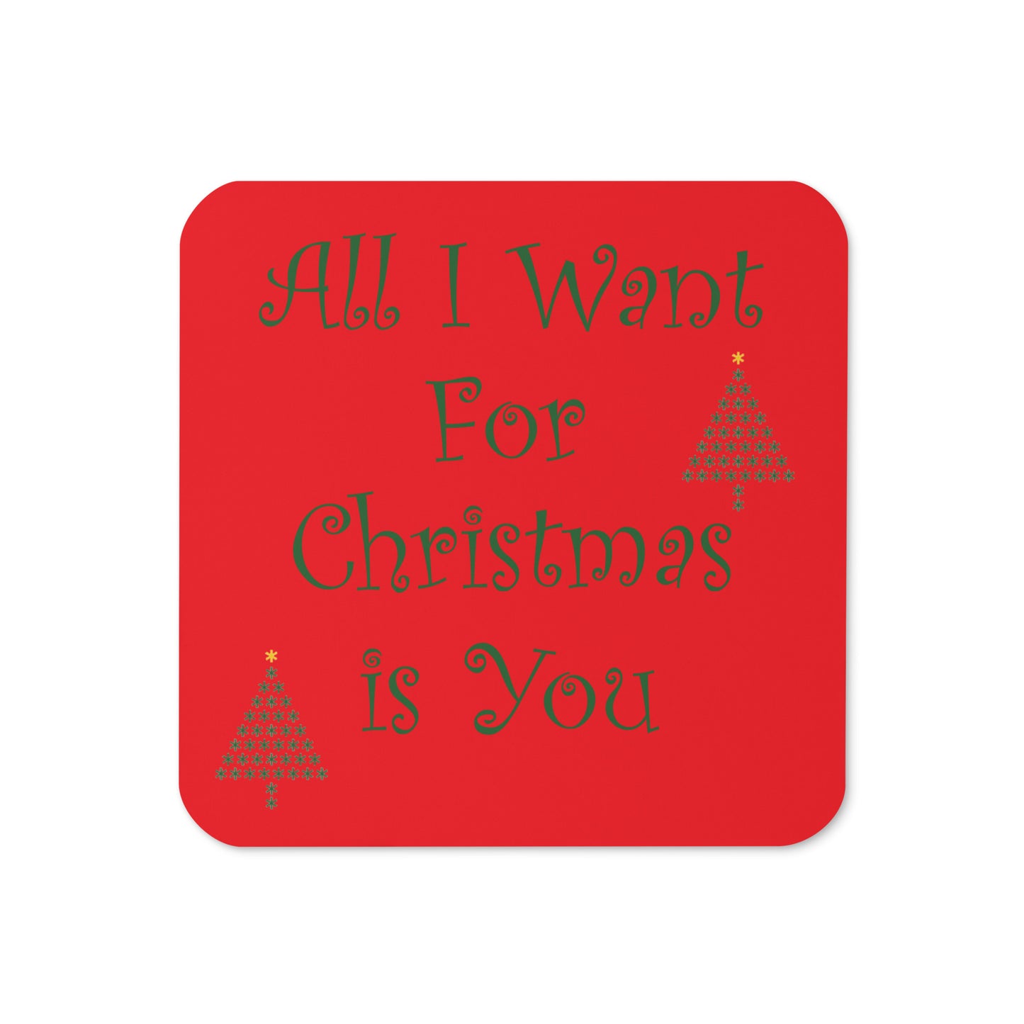 All I Want.... - Sottotazza/Sottobicchiere