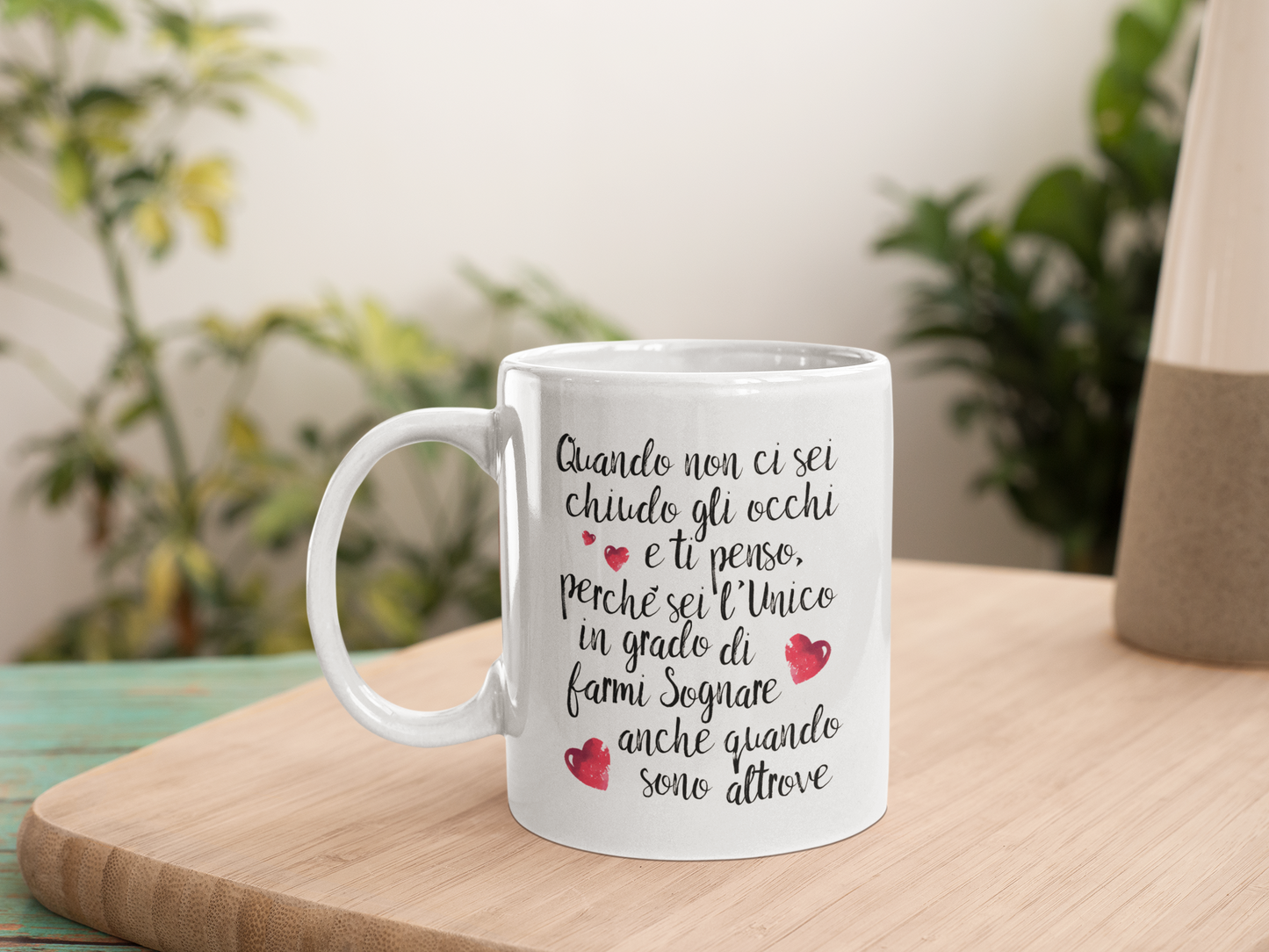 Quando non ci sei.....per "Lei "/ Tazza in Ceramica
