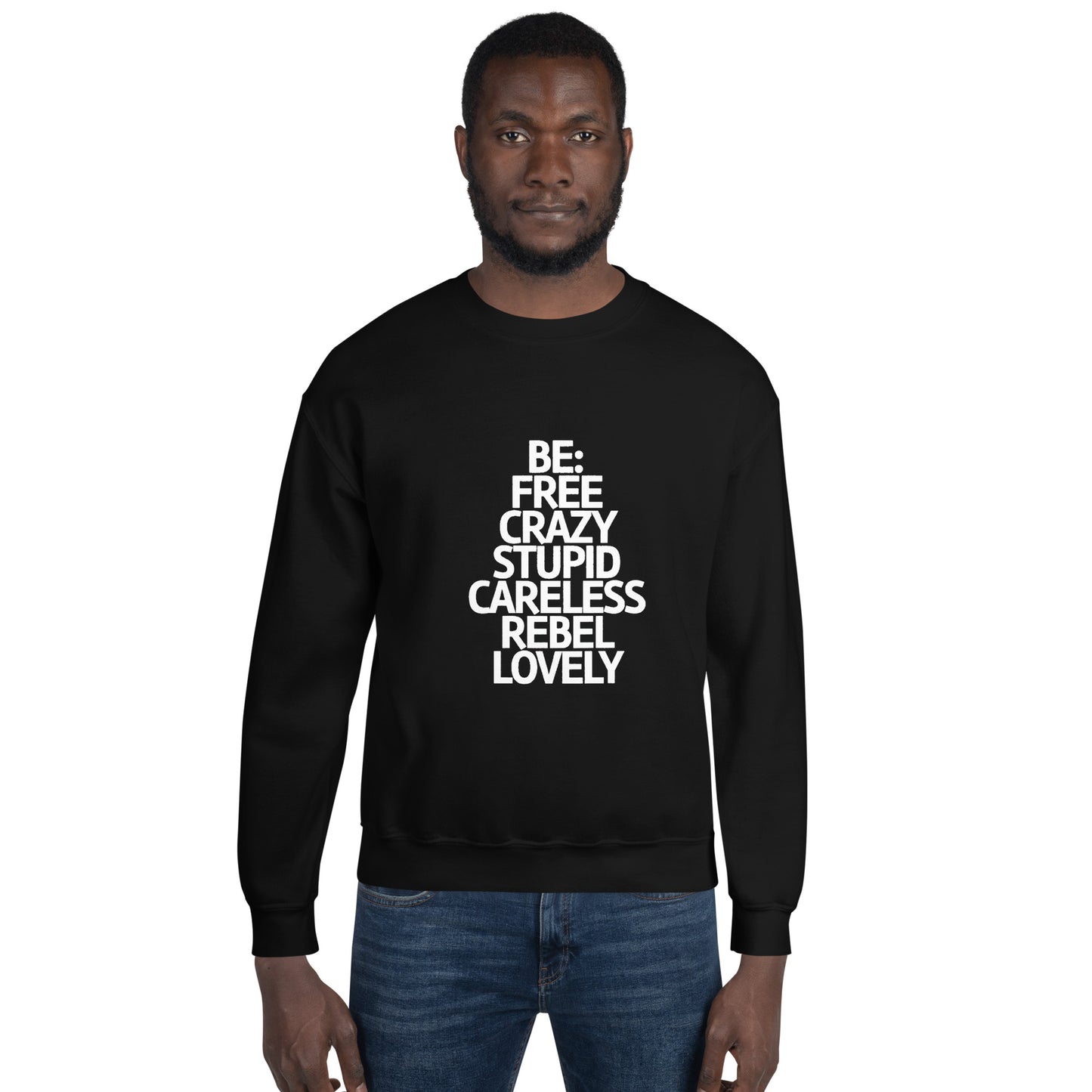 Be Yourself.. - Felpa Unisex Girocollo -