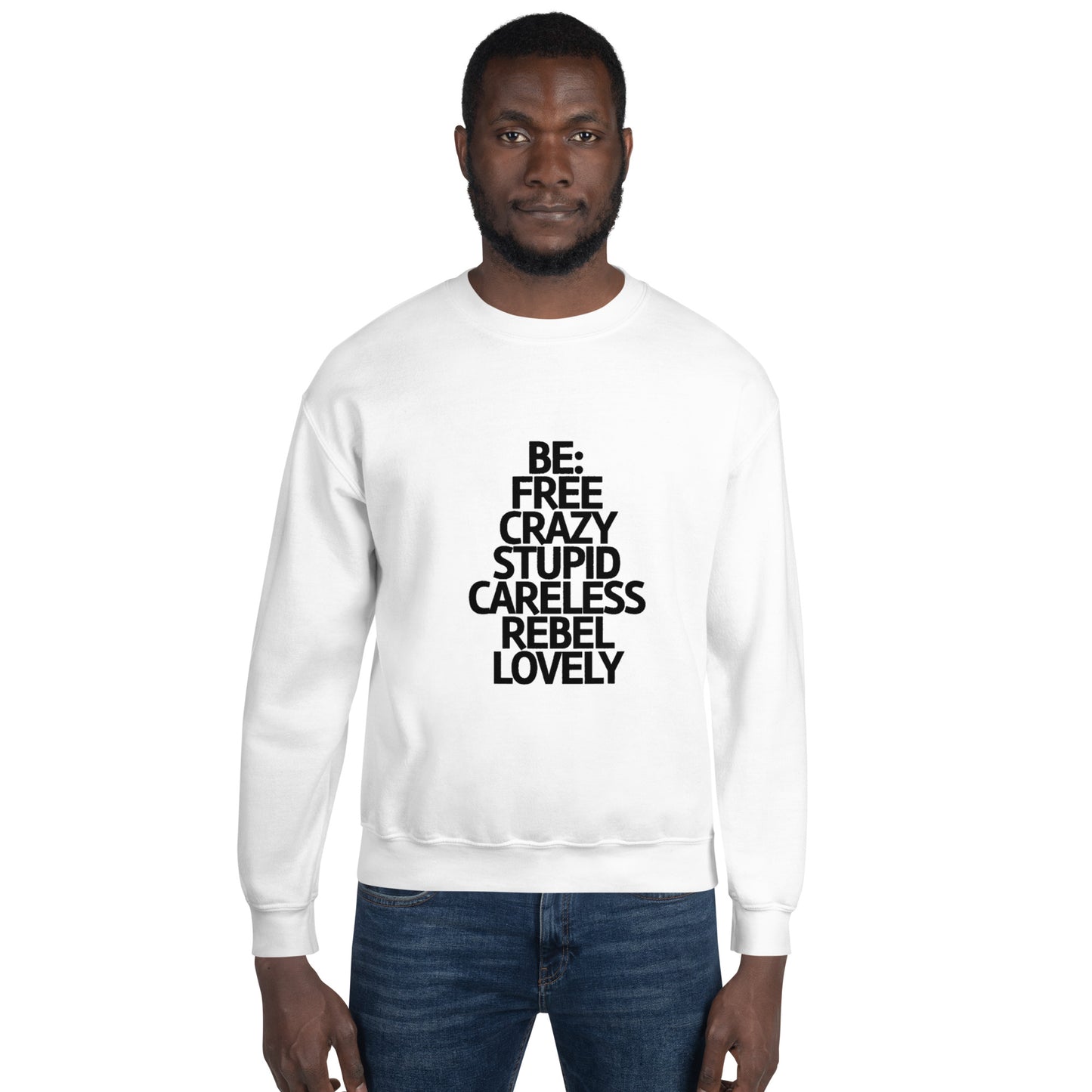 Be Yourself.. - Felpa Unisex Girocollo -