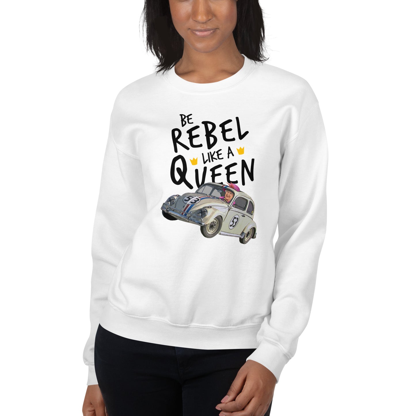 Be Rebel Like a Queen - Felpa Unisex Girocollo -