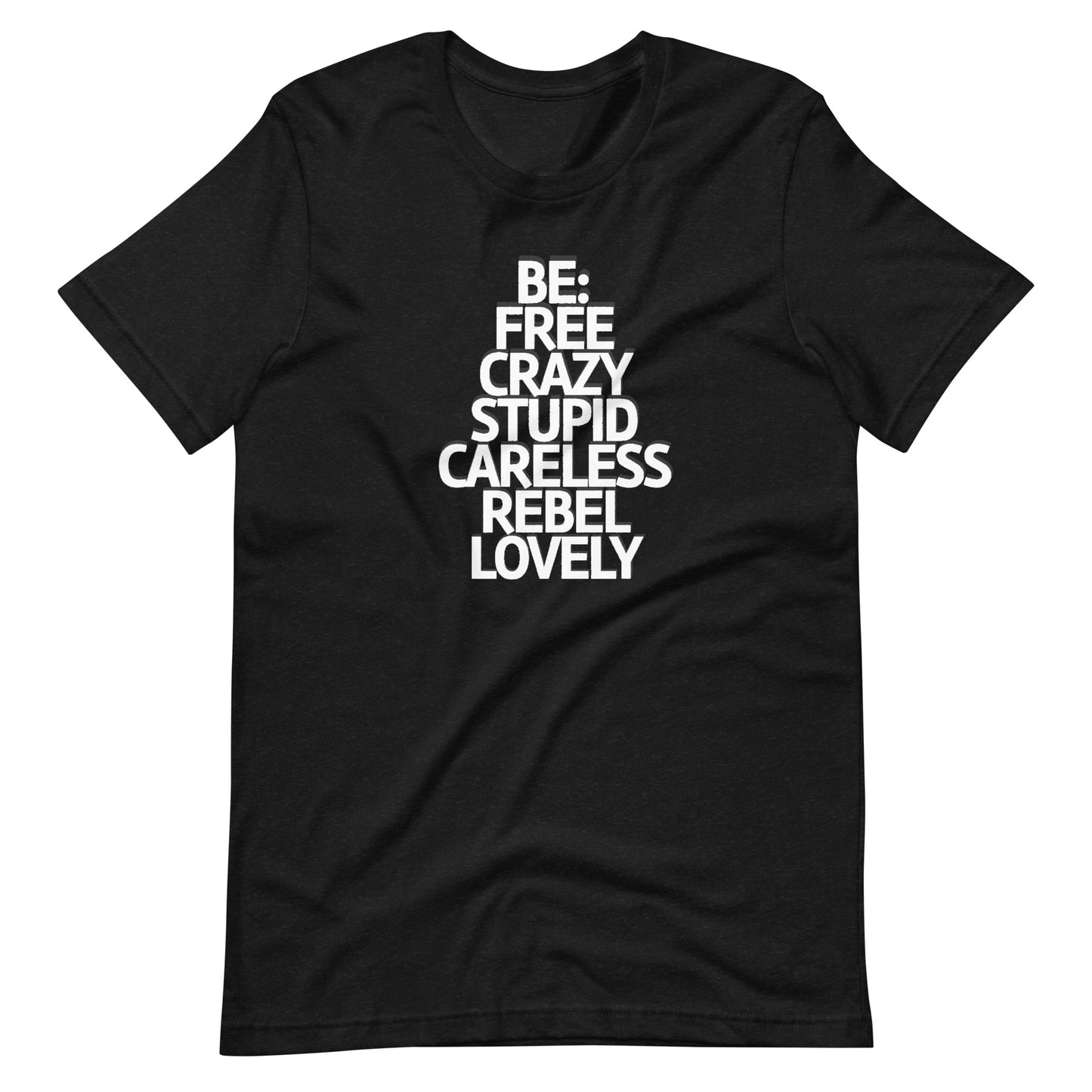 Be Yourself - T-Shirt Unisex -