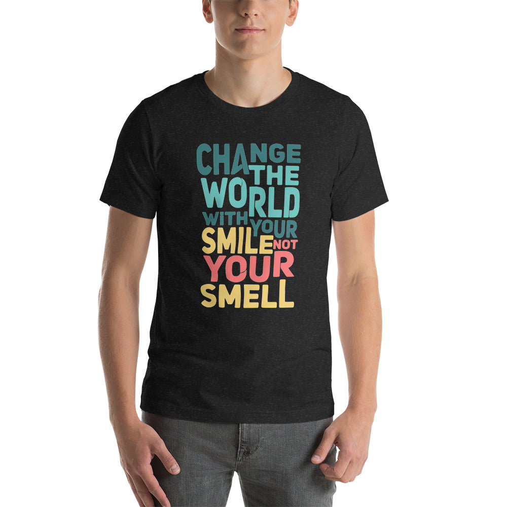 Change the World - T-Shirt Unisex -