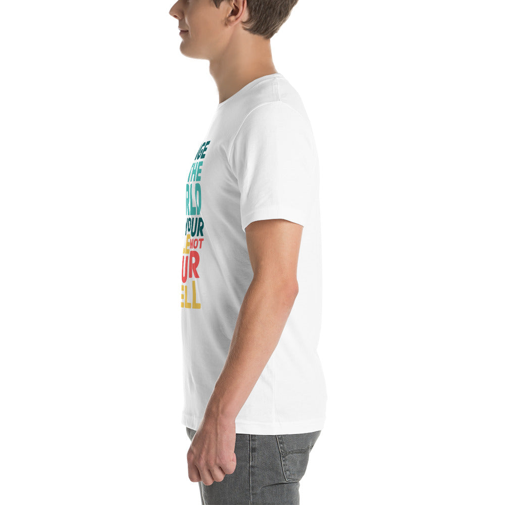 Change the World - T-Shirt Unisex -