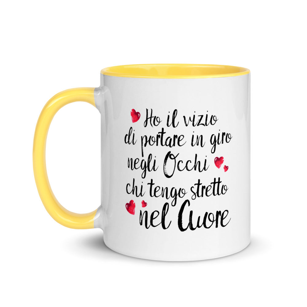 Ho il vizio di .... - Tazza Colorata in Ceramica - 4 Colori -