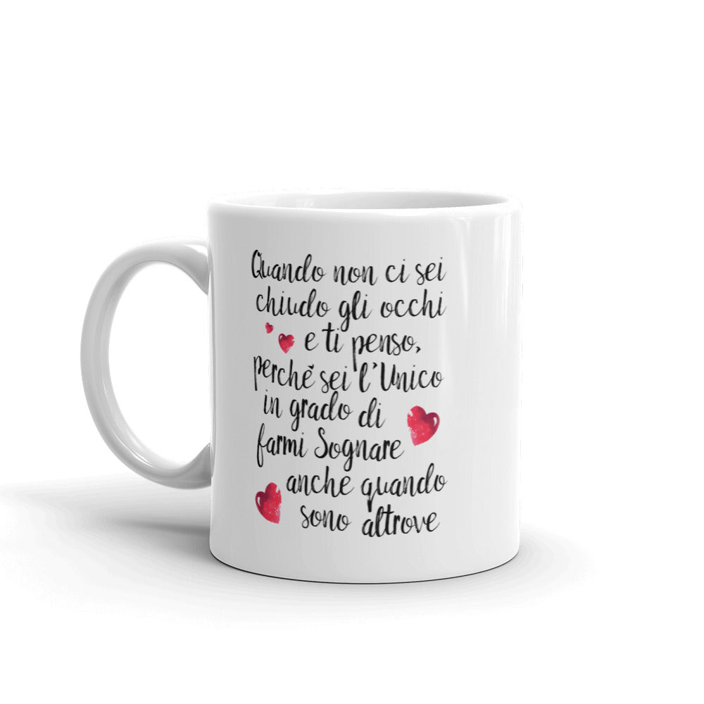 Quando non ci sei...per Lui - Tazza Bianca in Ceramica