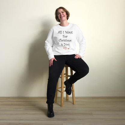 All I Want.... Felpa Unisex Girocollo