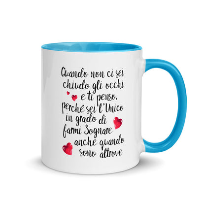 Quando non ci sei...per "Lui" - Tazza Colorata in Ceramica - 4 Colori -