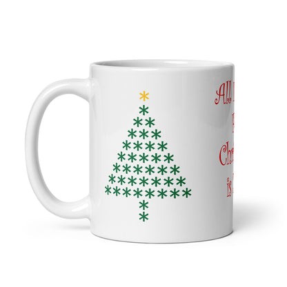All I Want ......Tazza in Ceramica Bianca Lucida