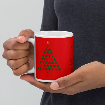 All I Want....Tazza in Ceramica Bianca Lucida