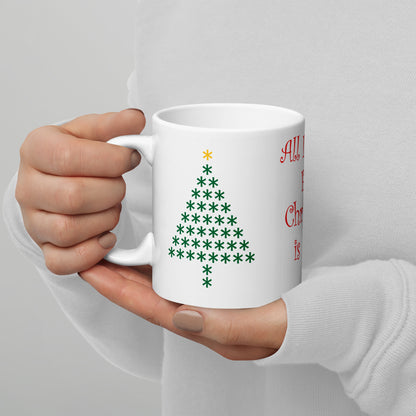 All I Want ......Tazza in Ceramica Bianca Lucida