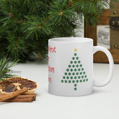 All I Want ......Tazza in Ceramica Bianca Lucida