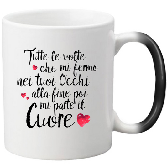 Tutte le volte che... - Tazza Magica in Ceramica