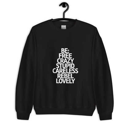 Be Yourself.. - Felpa Unisex Girocollo -