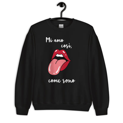 Mi amo così.. -  Felpa Unisex Girocollo -
