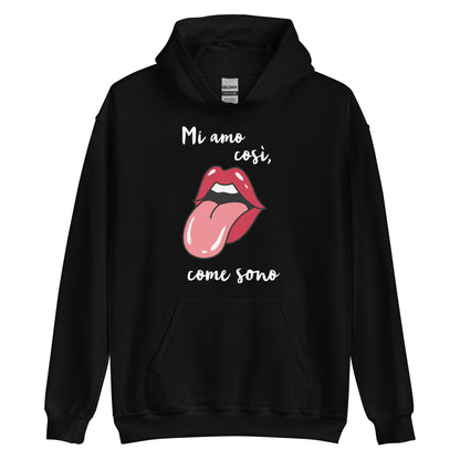 Mi amo così.. - Felpa Unisex con Cappuccio -