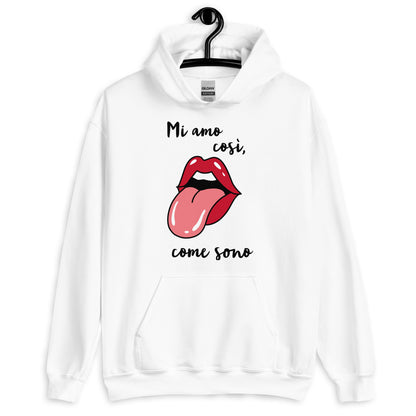 Mi amo così.. - Felpa Unisex con Cappuccio -
