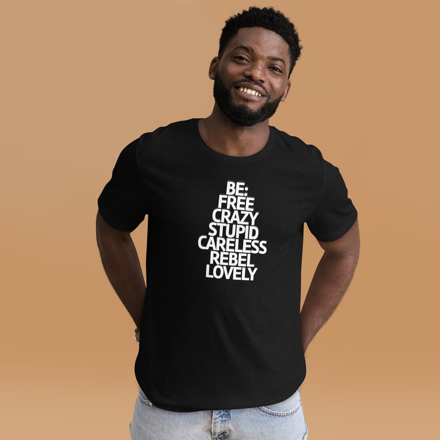 Be Yourself - T-Shirt Unisex -