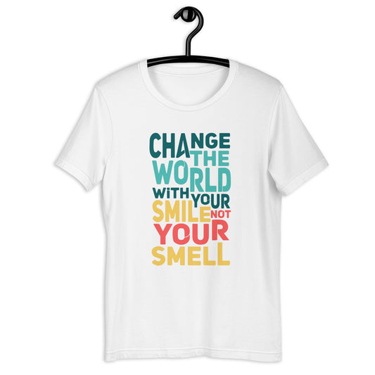 Change the World  - T-Shirt Unisex -