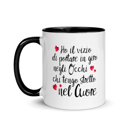 Ho il vizio di .... - Tazza Colorata in Ceramica - 4 Colori -