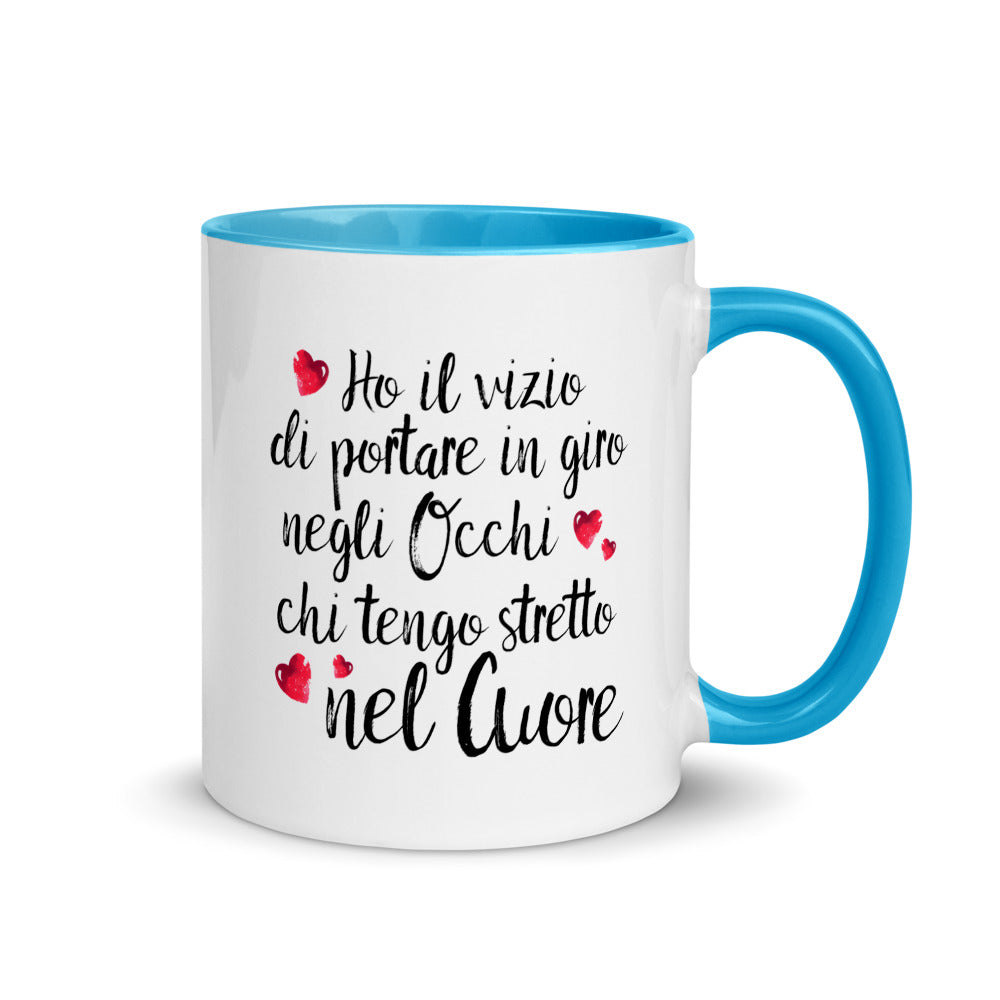 Ho il vizio di portare...../ Tazza in Ceramica Colorata