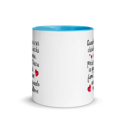 Quando non ci sei....per " Lei " -  Tazza Colorata in Ceramica - 4 Colori -