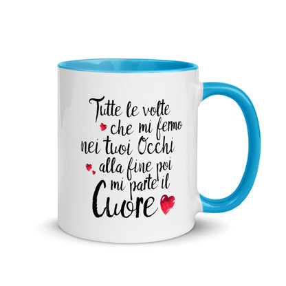 Tutte le volte che...- Tazza Colorata in Ceramica - 4 Colori -