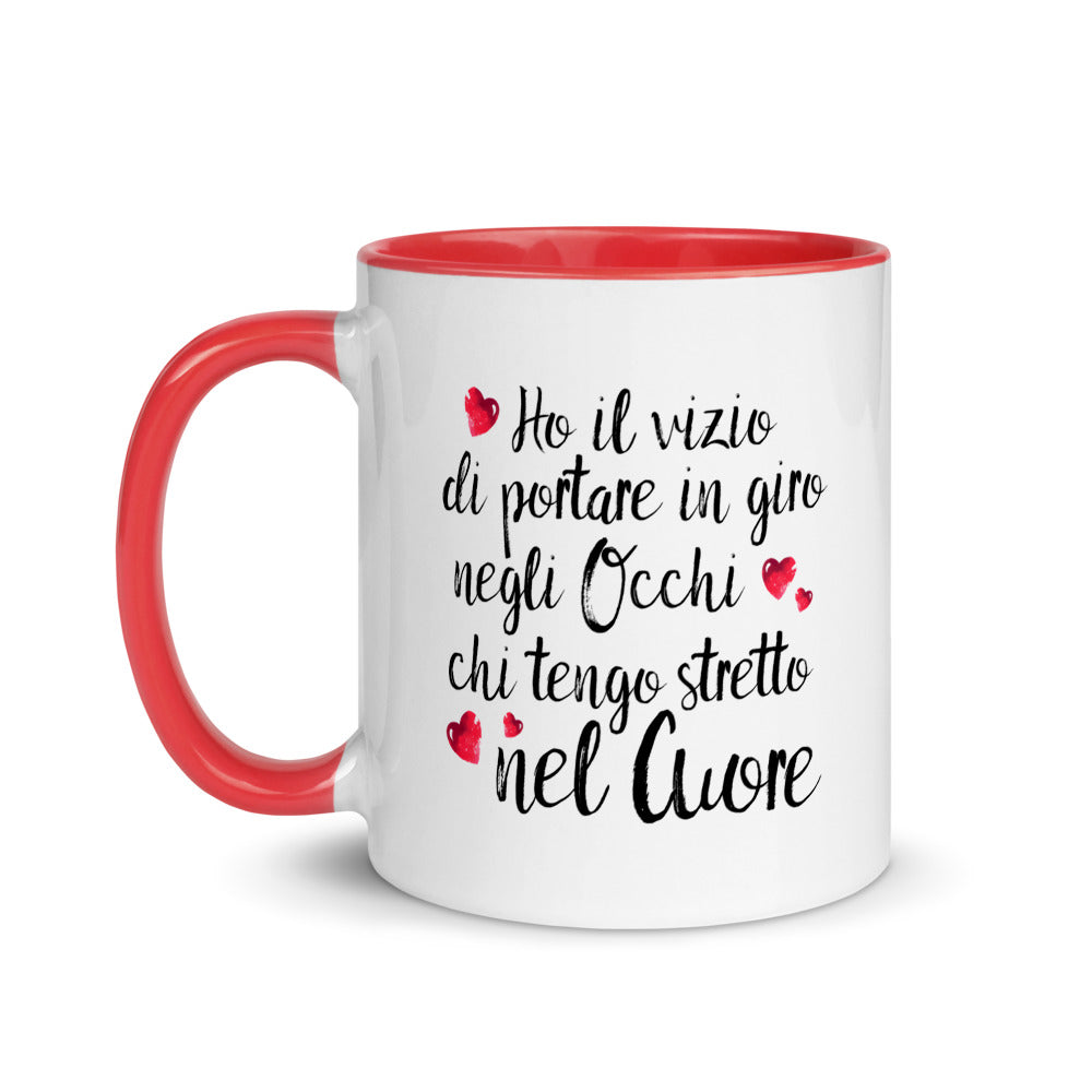 Ho il vizio di portare...../ Tazza in Ceramica Colorata
