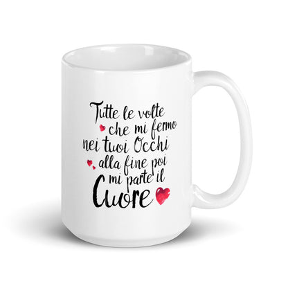 Tutte le volte che...- Tazza Bianca in Ceramica